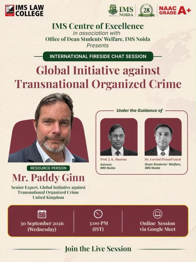 Webinar on Towards a Global Strategy to Combat Transnational Organized Crime by IMS Law College, Noida [Online; Sept 30; 3–4 PM]: Register Now!