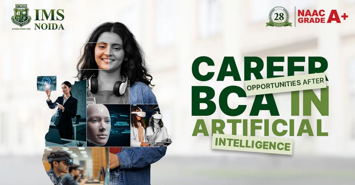 Career Opportunities After BCA in Artificial Intelligence