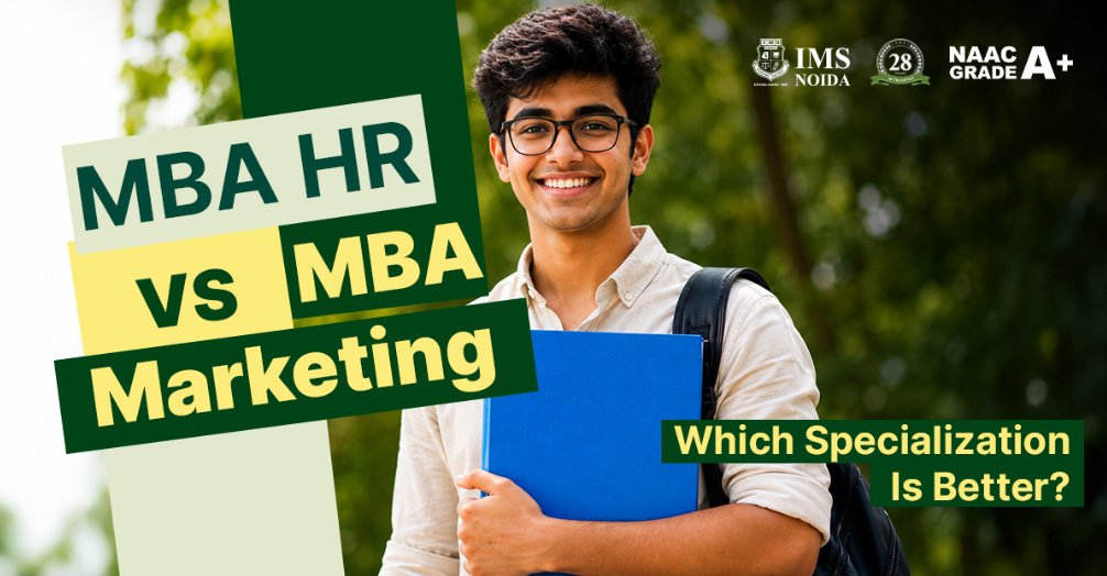 MBA HR vs MBA Marketing: Which Specialization Is Better?